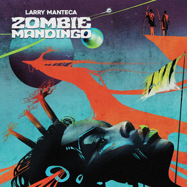 Larry Manteca Zombie Mandingo - Remastered Italian vinyl LP album (LP record) FLIES67