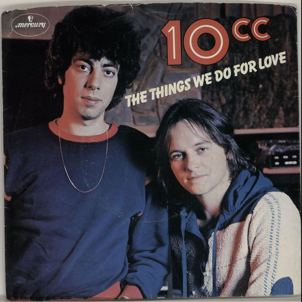 10cc The Things We Do For Love + Sleeve UK 7" vinyl single (7 inch record / 45) 6008022