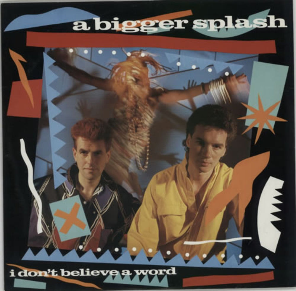 A Bigger Splash I Don't Believe A Word UK 12" vinyl single (12 inch record / Maxi-single) AMX196