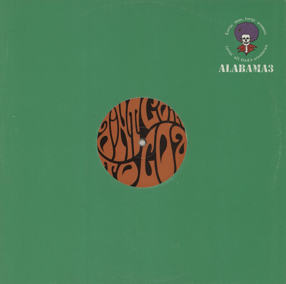 Alabama 3 Ain't Goin' To Goa UK 12" vinyl single (12 inch record / Maxi-single) ELM45TP2