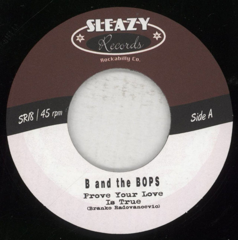 B And The Bops Prove Your Love Is True Spanish 7" vinyl single (7 inch record / 45) 6ZD07PR853130