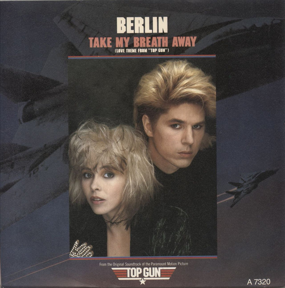 Berlin Take My Breath Away UK 7" vinyl single (7 inch record / 45) A7320