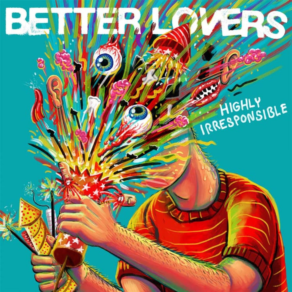 Better Lovers Highly Irresponsible - Orange Galaxy Vinyl - Sealed US vinyl LP album (LP record) 4065629731847