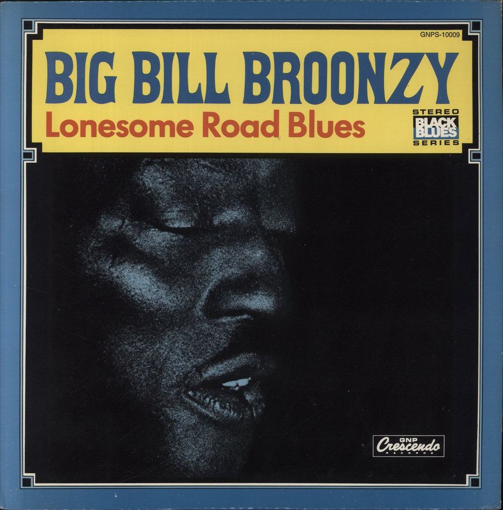 Big Bill Broonzy Lonesome Road Blues US vinyl LP album (LP record) GNPS-10009