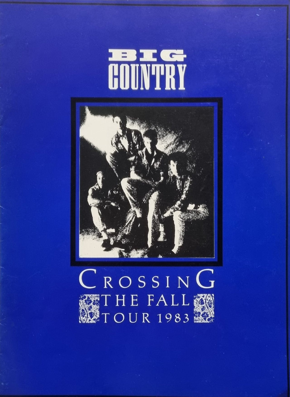 Big Country Crossing The Fall Tour 1983 - Autographed UK tour programme TOUR PROGRAM