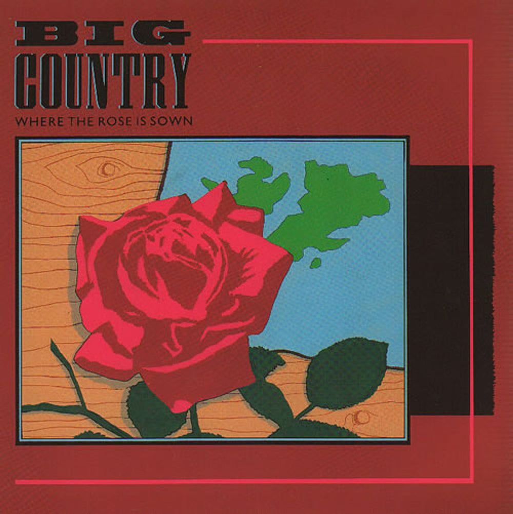 Big Country Where The Rose Is Sown - Solid UK 7" vinyl single (7 inch record / 45) MER185