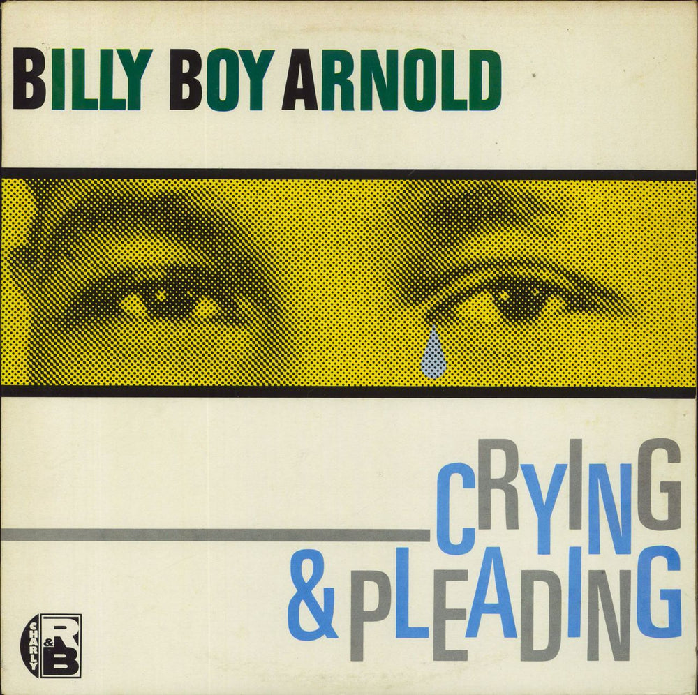 Billy Boy Arnold Crying & Pleading UK vinyl LP album (LP record) CRB1016