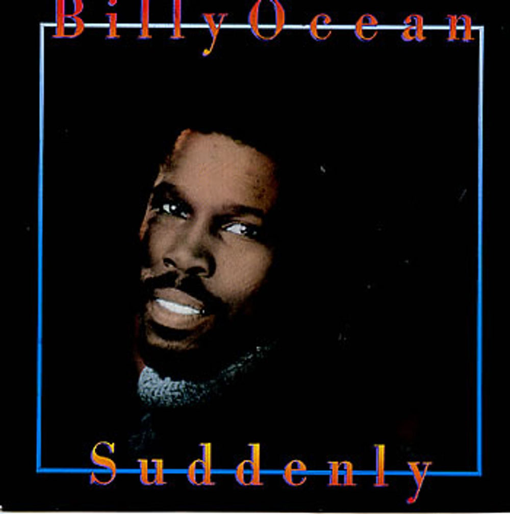 Billy Ocean Suddenly - P/S UK 7" vinyl single (7 inch record / 45) JIVE90