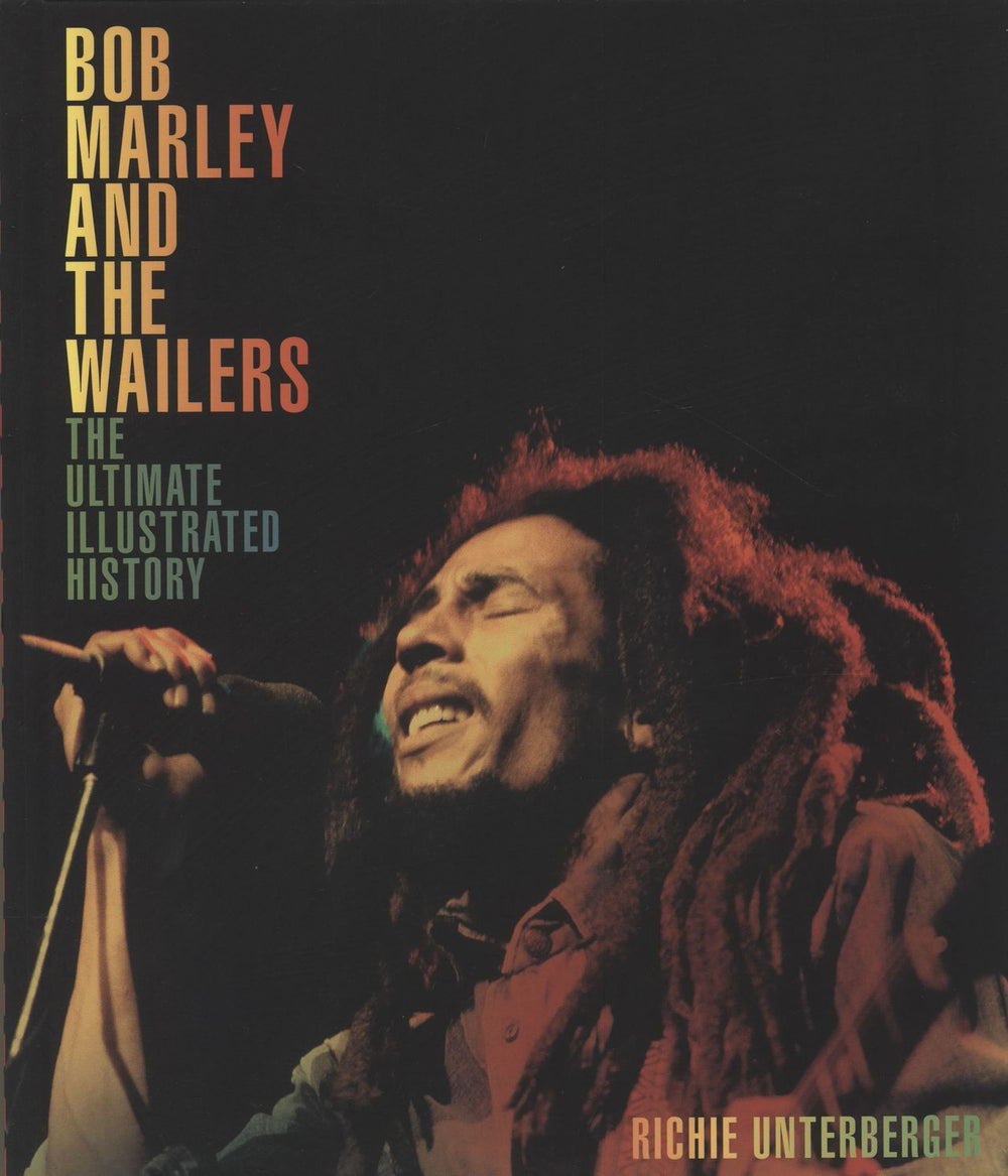 Bob Marley & The Wailers Bob Marley And The Wailers: The Ultimate Illustrated History US book 978-0-7603-5241-0