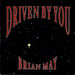 Brian May Driven By You - Gloss Sleeve UK 7" vinyl single (7 inch record / 45) R6304