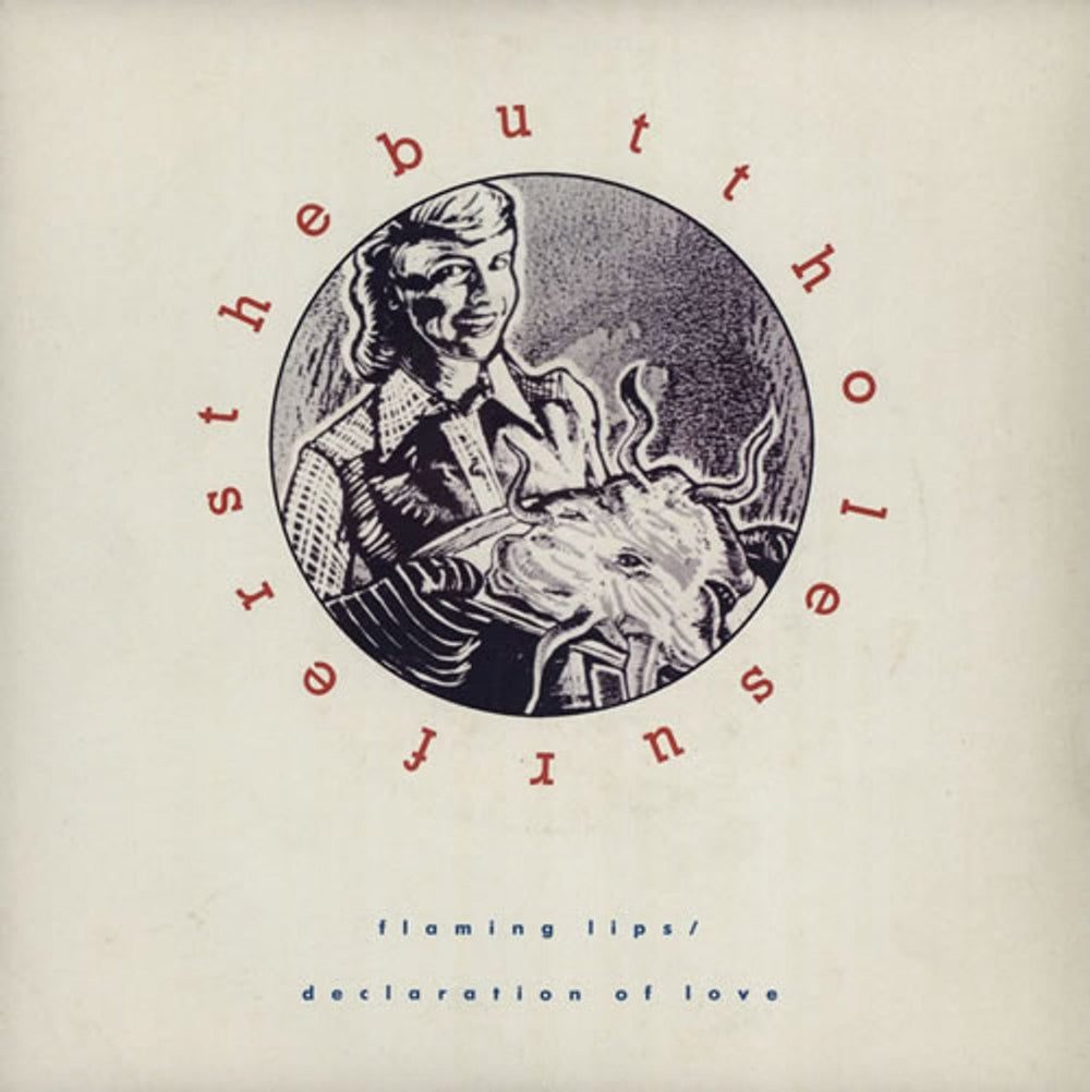 Butthole Surfers Flaming Lips / Declaration Of Love UK 7" vinyl single (7 inch record / 45) EXP001