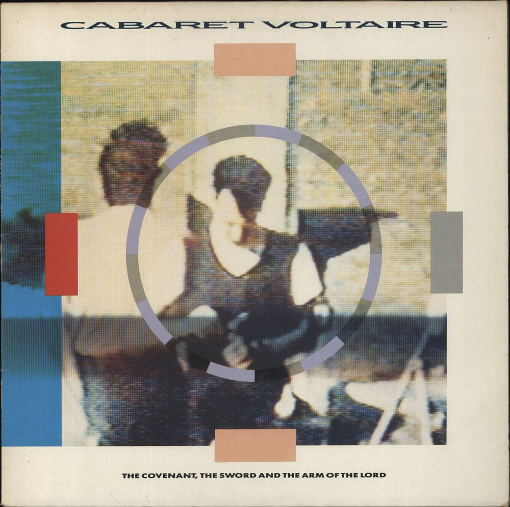 Cabaret Voltaire The Covenant, The Sword And The Arm Of The Lord UK vinyl LP album (LP record) CV3