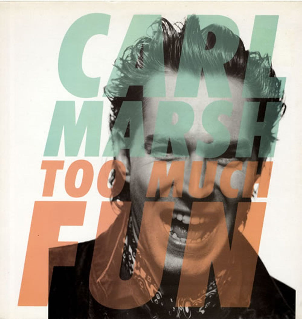 Carl Marsh Too Much Fun UK vinyl LP album (LP record) 839292-1