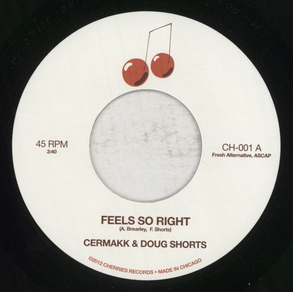 Cermakk Feels So Right / Love's Gone Wrong US 7" vinyl single (7 inch record / 45) CH-001