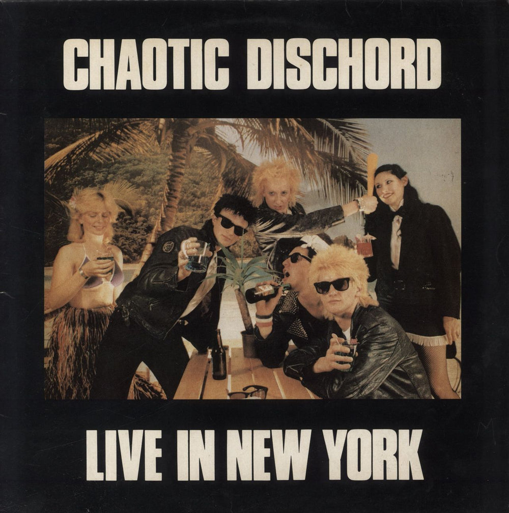 Chaotic Dischord Live In New York UK vinyl LP album (LP record) CITY008