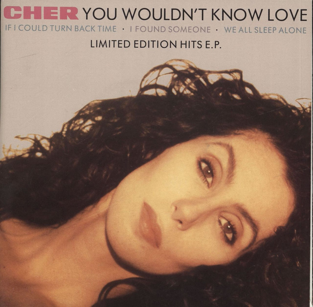 Cher You Wouldn't Know Love - Hits E.P. UK 7" vinyl single (7 inch record / 45) GEF77EP