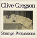 Clive Gregson Strange Persuasions UK vinyl LP album (LP record) FIEND45