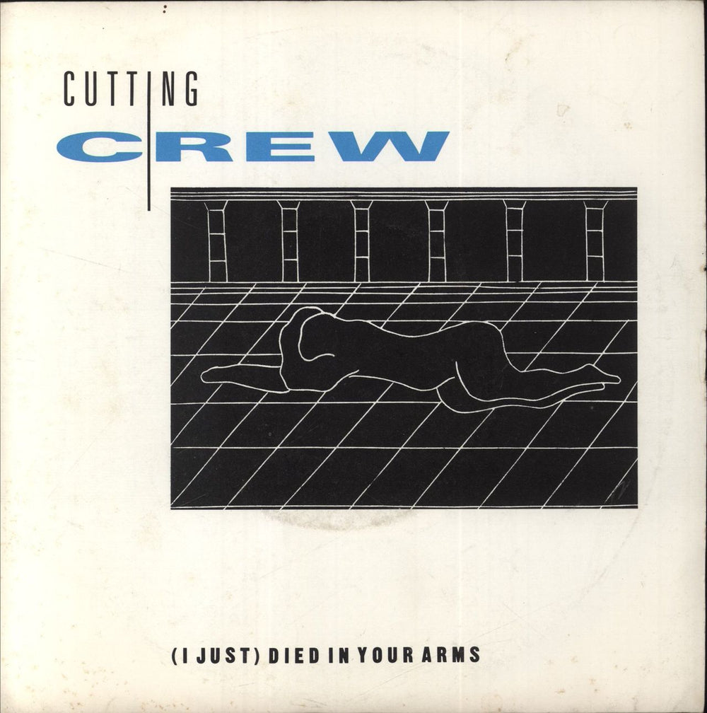 Cutting Crew (I Just) Died In Your Arms UK 7" vinyl single (7 inch record / 45) SIREN21