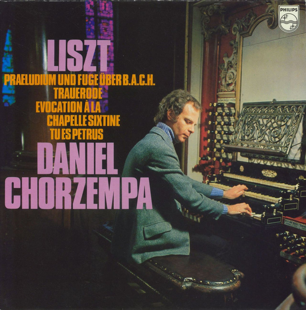Daniel Chorzempa Praeludium Und Fuge Über B.A.C.H. / Trauerode / Evocation À La Chapelle Sixtine / Tu Es Petrus Dutch vinyl LP album (LP record) 6500376