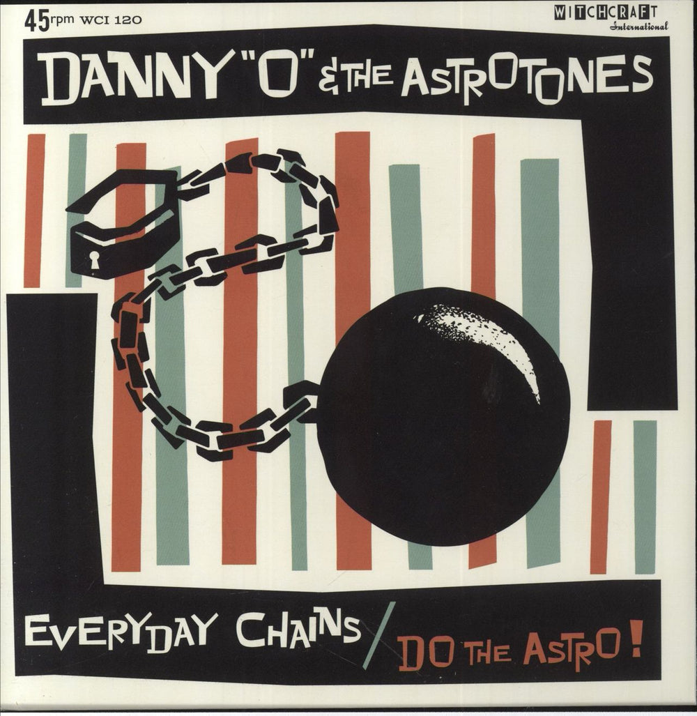 Danny "O" & The Astrotones Everyday Chains German 7" vinyl single (7 inch record / 45) WCI120