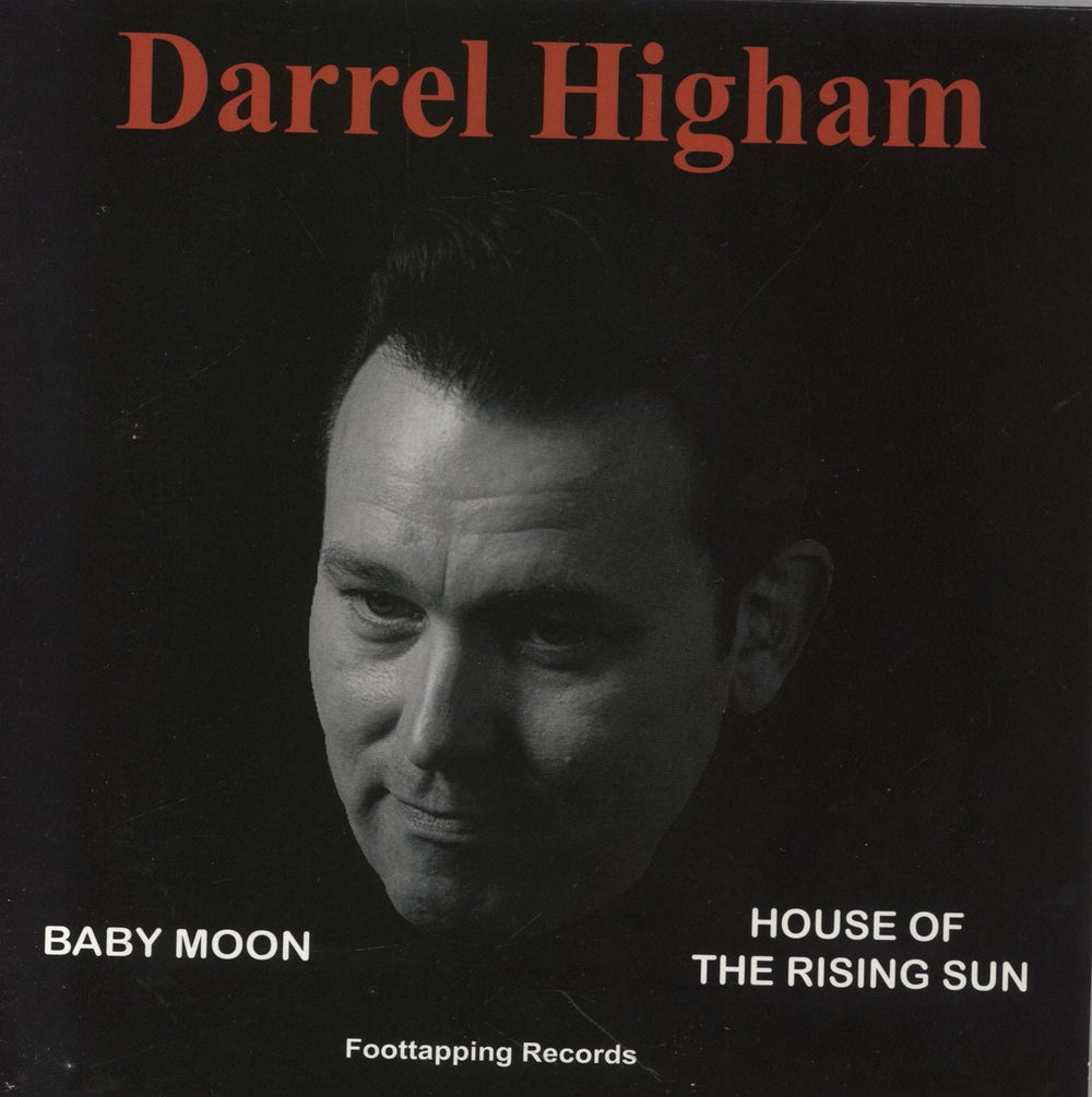 Darrel Higham Baby Moon / House Of The Rising Sun UK 7" vinyl single (7 inch record / 45) 45-FTR-007