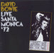 David Bowie Live Santa Monica '72 - Sealed UK 2-LP vinyl record set (Double LP Album) DB69737