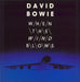 David Bowie When The Wind Blows UK 12" vinyl single (12 inch record / Maxi-single) VS906/12