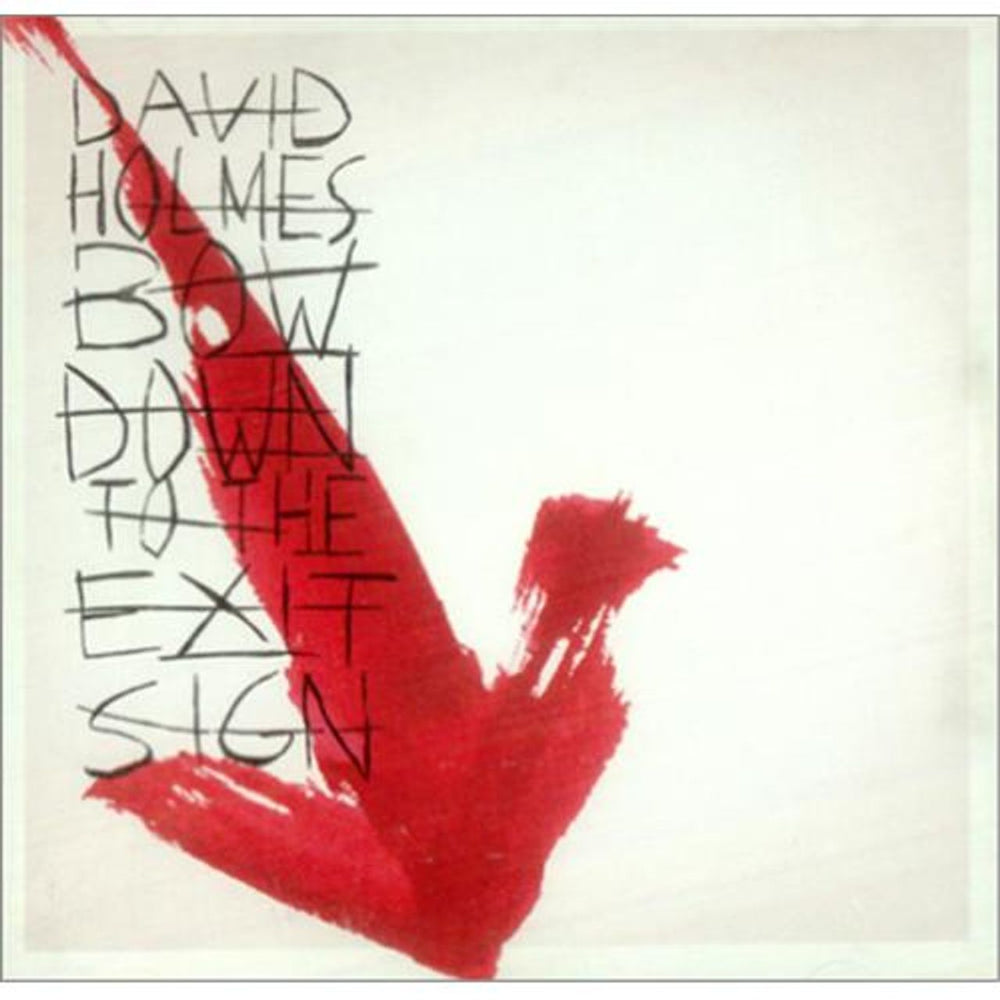 David Holmes Bow Down To The Exit Sign UK CD album (CDLP) 543713-2