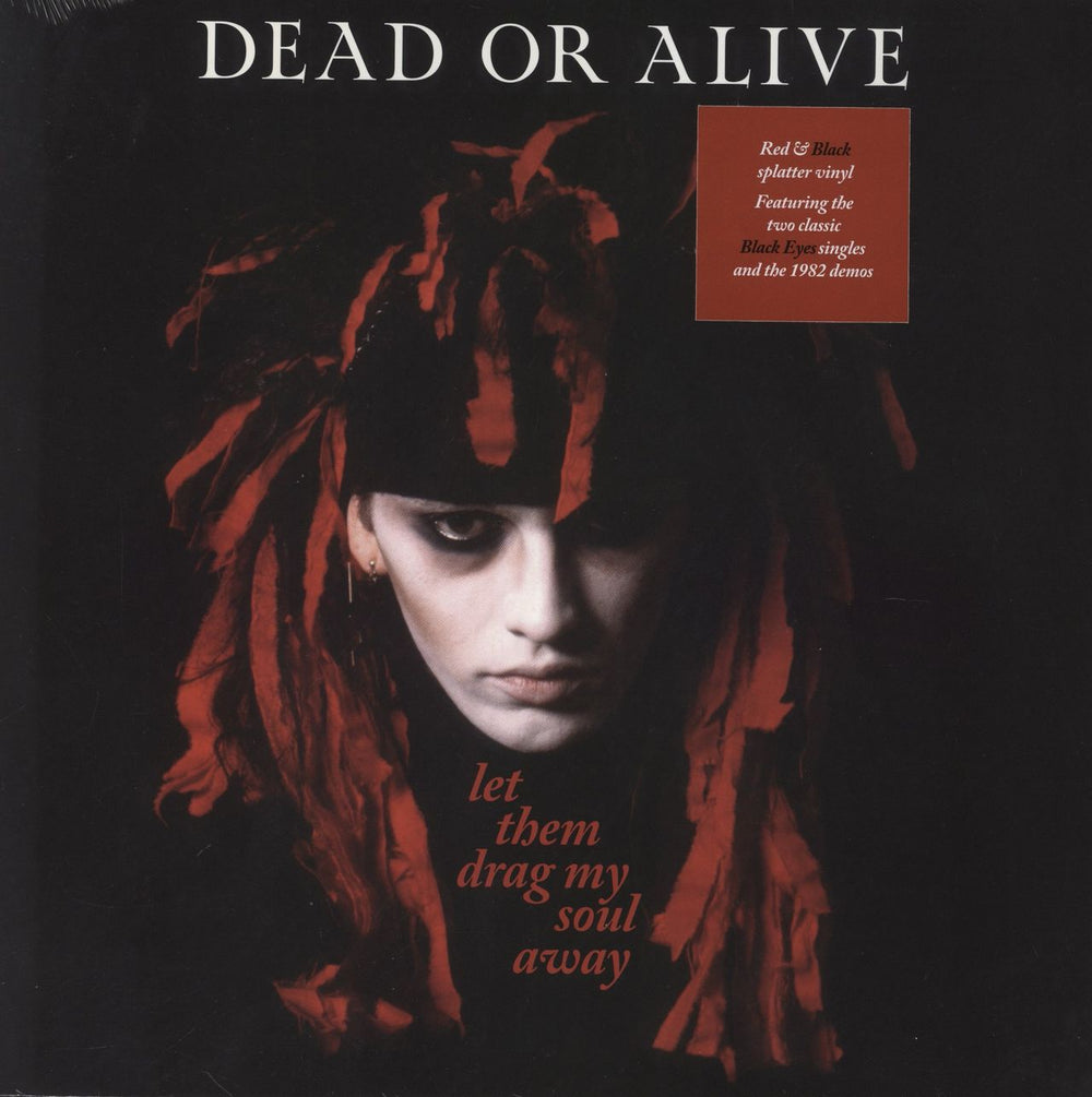 Dead Or Alive Let Them Drag My Soul Away - Red & Black Splatter Vinyl - Sealed UK vinyl LP album (LP record) BRED879X
