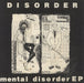 Disorder Mental Disorder EP UK 7" vinyl single (7 inch record / 45) ORDER4