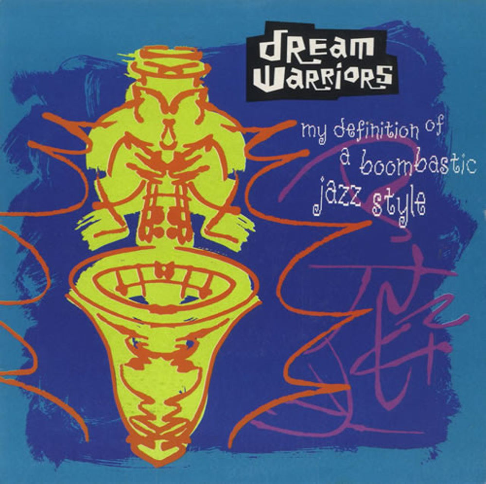 Dream Warriors My Definition Of A Boombastic Jazz Style UK 7" vinyl single (7 inch record / 45) BRW197