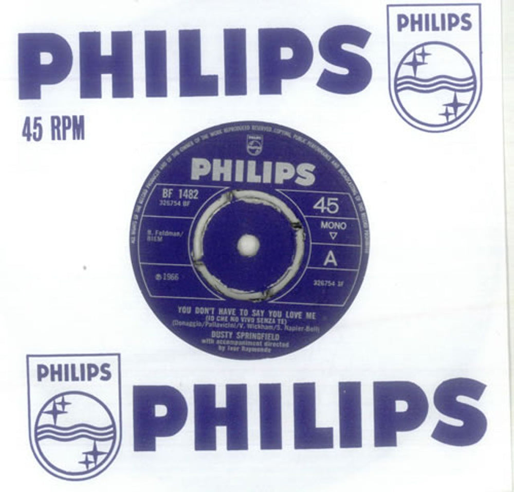 Dusty Springfield You Don't Have To Say You Love Me - 4pr UK 7" vinyl single (7 inch record / 45) BF1482