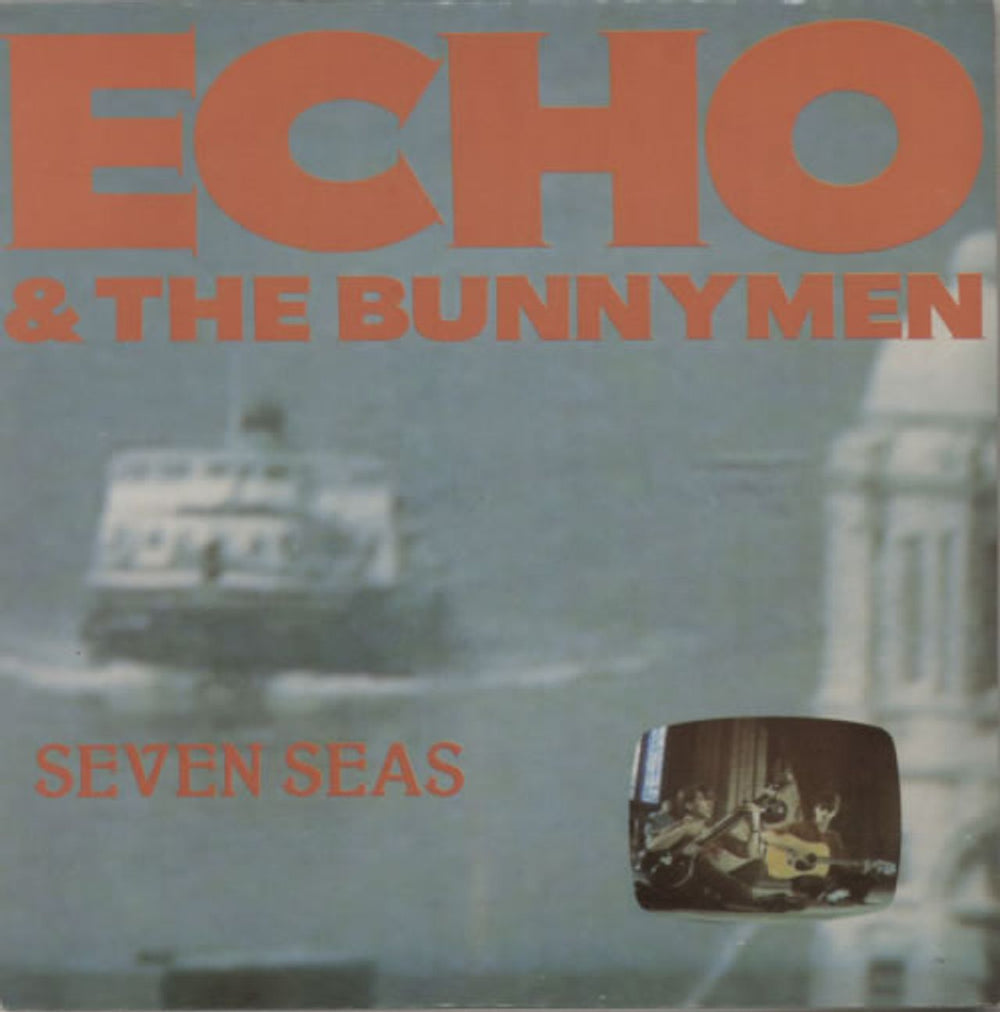 Echo & The Bunnymen Seven Seas UK 7" vinyl single (7 inch record / 45) KOW35