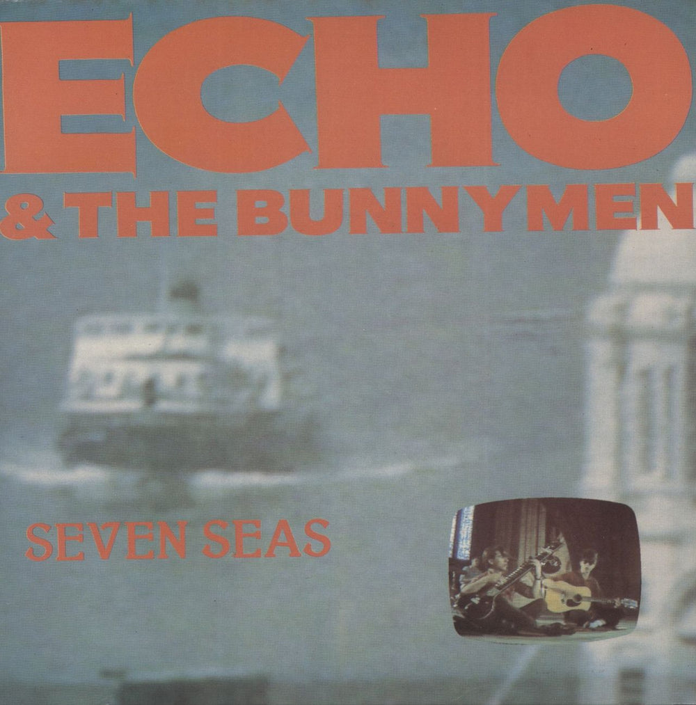 Echo & The Bunnymen Seven Seas UK 7" vinyl single (7 inch record / 45) KOW35