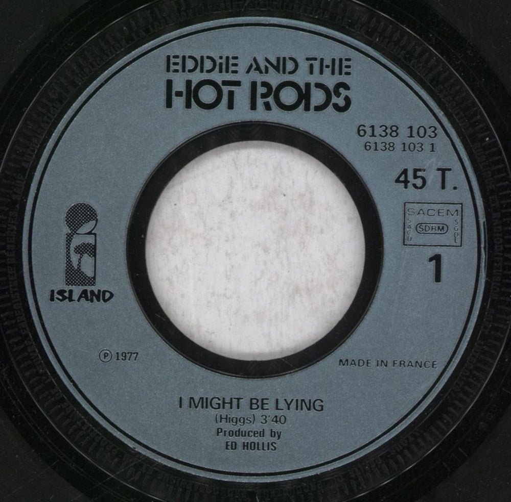 Eddie And The Hot Rods I Might Be Lying - Injection moulded + Sleeve French 7" vinyl single (7 inch record / 45) EHO07IM846155