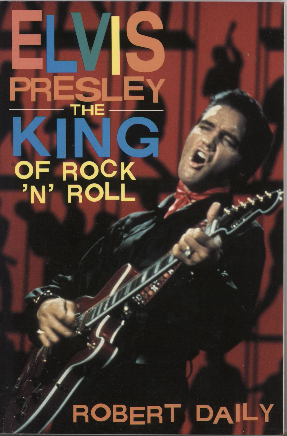 Elvis Presley Elvis Presley The King Of Rock'N' Roll US book ISBN0-531-15821-7