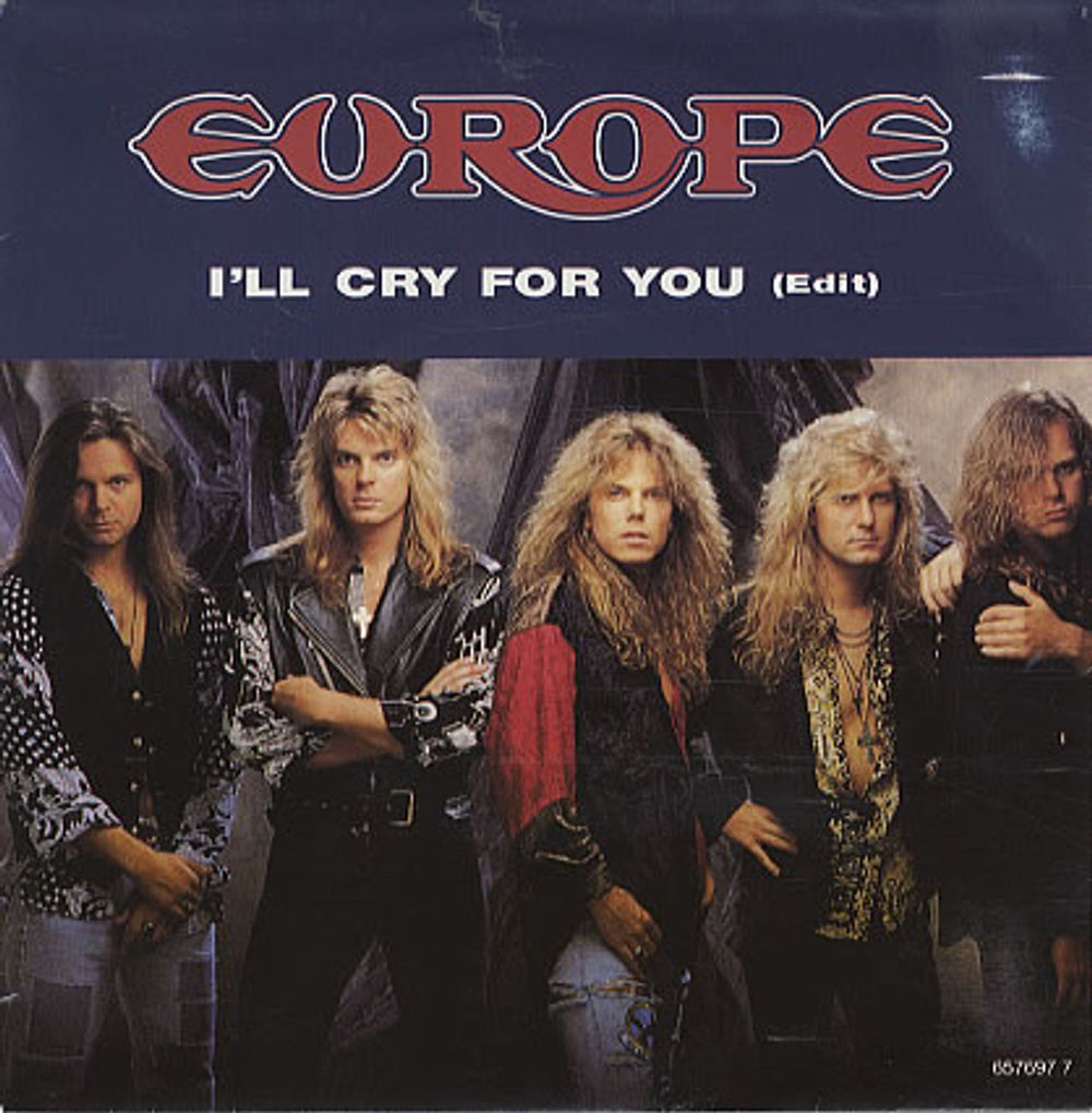 Europe I'll Cry For You Dutch 7" vinyl single (7 inch record / 45) 6576977