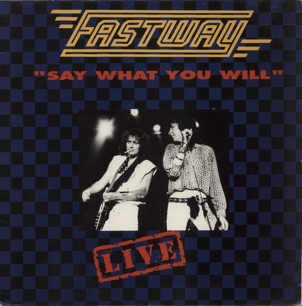 Fastway Say What You Will UK vinyl LP album (LP record) RRLP147