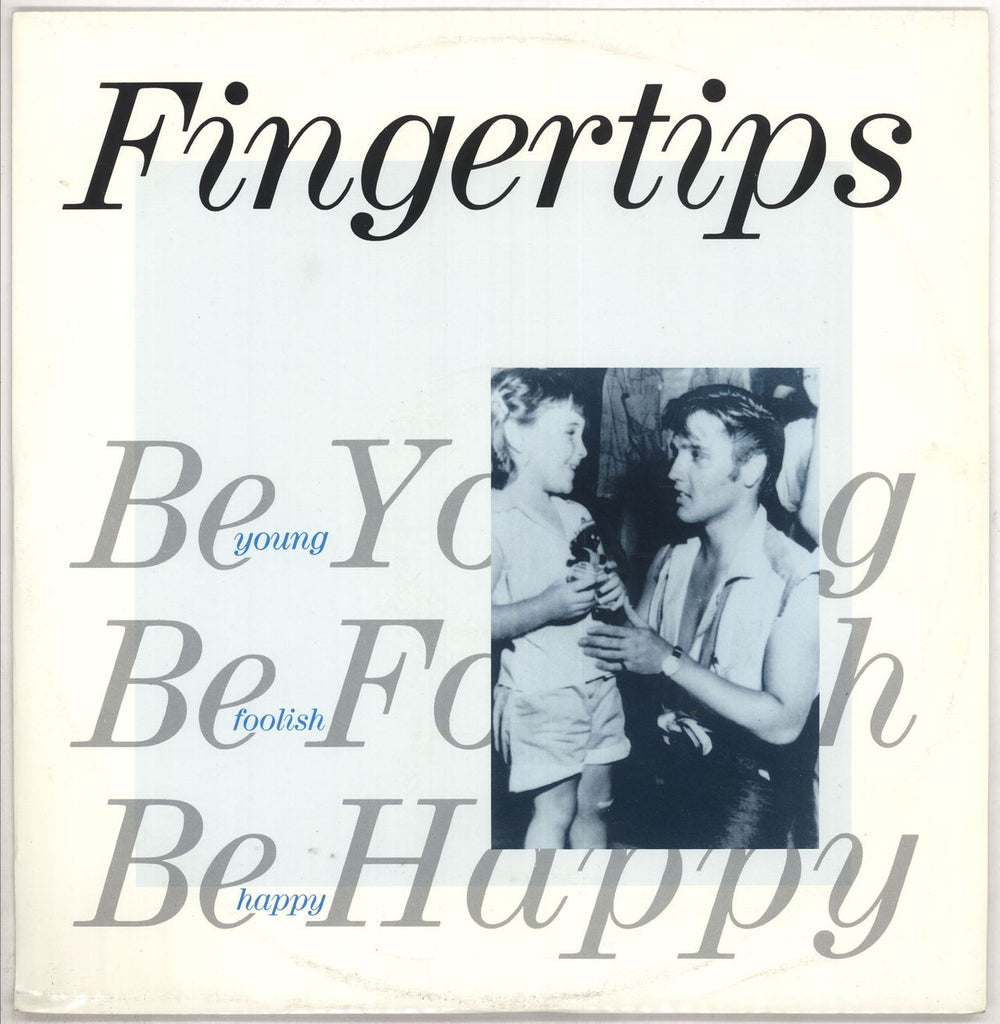 Fingertips Be Young Be Foolish Be Happy UK 12" vinyl single (12 inch record / Maxi-single) 12LOOT3