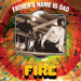 Fire (70s) Father's Name Is Dad: The Complete Fire - Sealed UK 3-CD album set (Triple CD) CRESEG099T