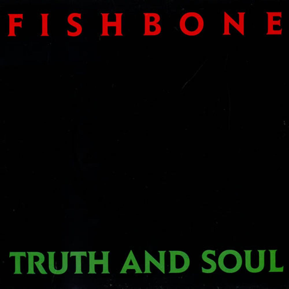 Fishbone Truth And Soul UK vinyl LP album (LP record) 4611731