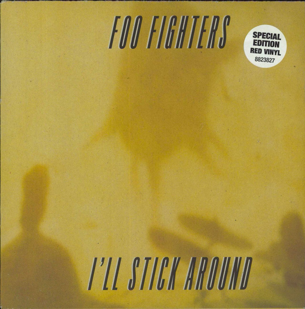 Foo Fighters I'll Stick Around - Red Vinyl - EX UK 7" vinyl single (7 inch record / 45) CL757