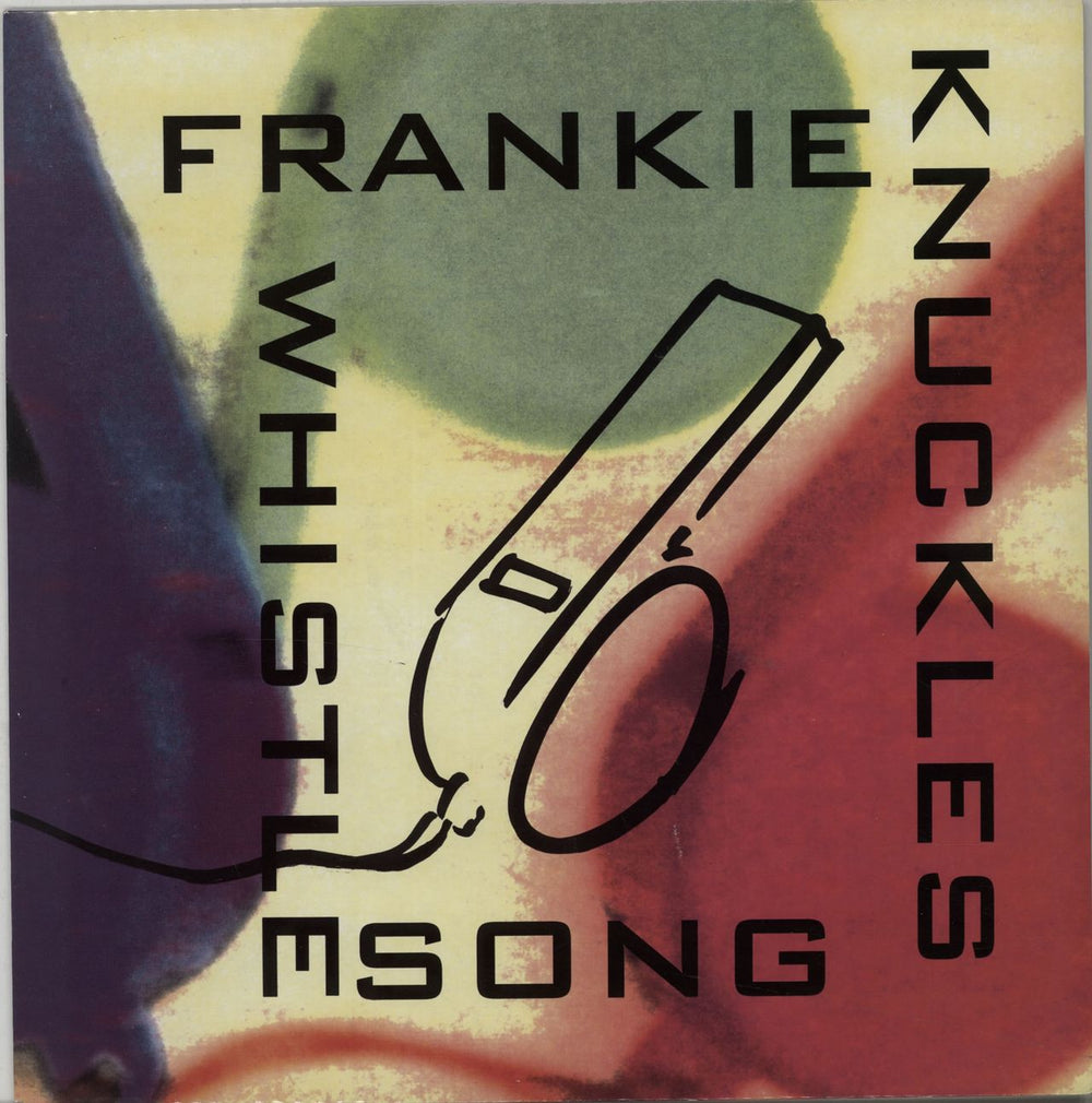 Frankie Knuckles The Whistle Song UK 12" vinyl single (12 inch record / Maxi-single) VUST47