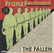 Franz Ferdinand The Fallen / Lindsay Wells UK 7" vinyl single (7 inch record / 45) RUG219X