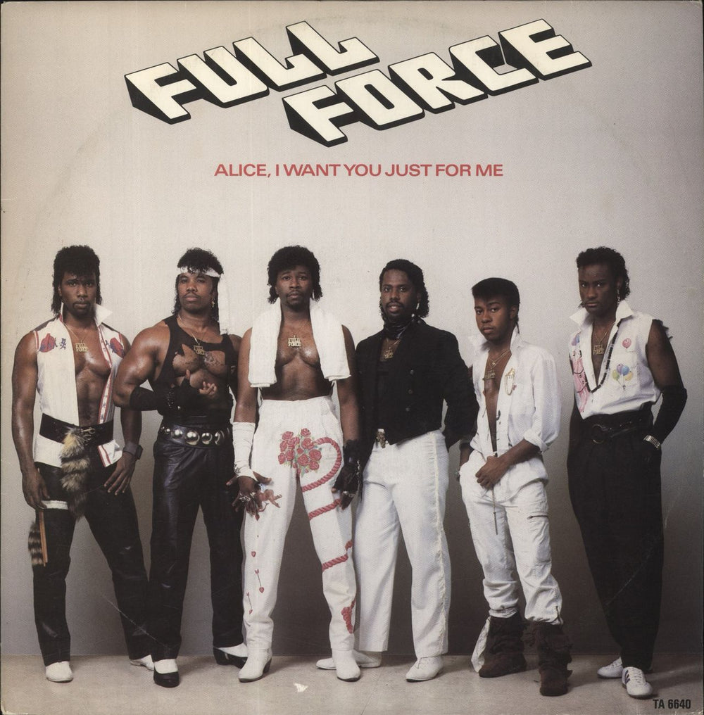 Full Force Alice, I Want You Just For Me + Sleeve UK 12" vinyl single (12 inch record / Maxi-single) TA6640