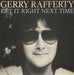 Gerry Rafferty Get It Right Next Time UK 7" vinyl single (7 inch record / 45) BP301