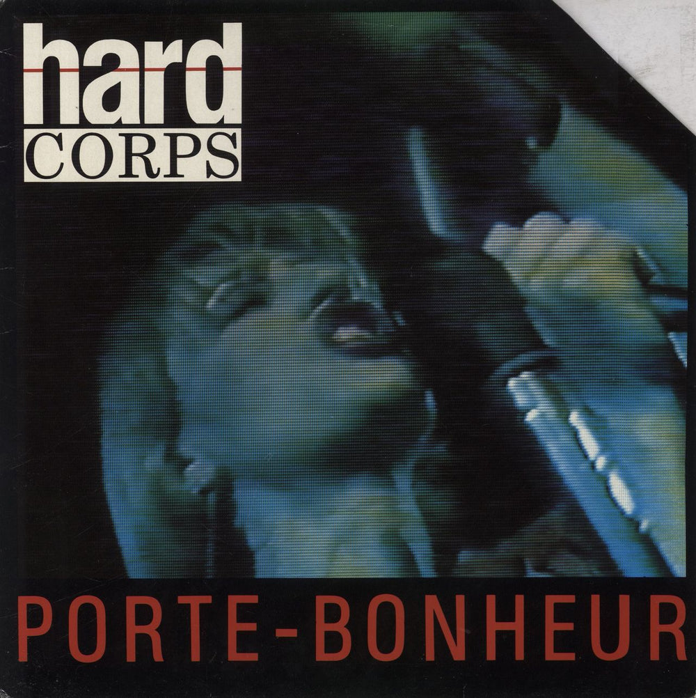 Hard Corps Porte-Bonheur French 12" vinyl single (12 inch record / Maxi-single) 80311