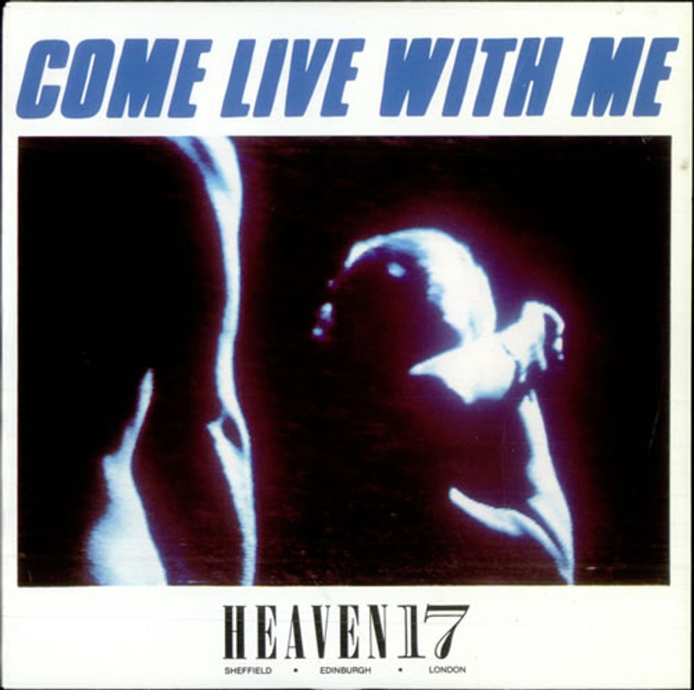 Heaven 17 Come Live With Me UK 7" vinyl single (7 inch record / 45) VS607