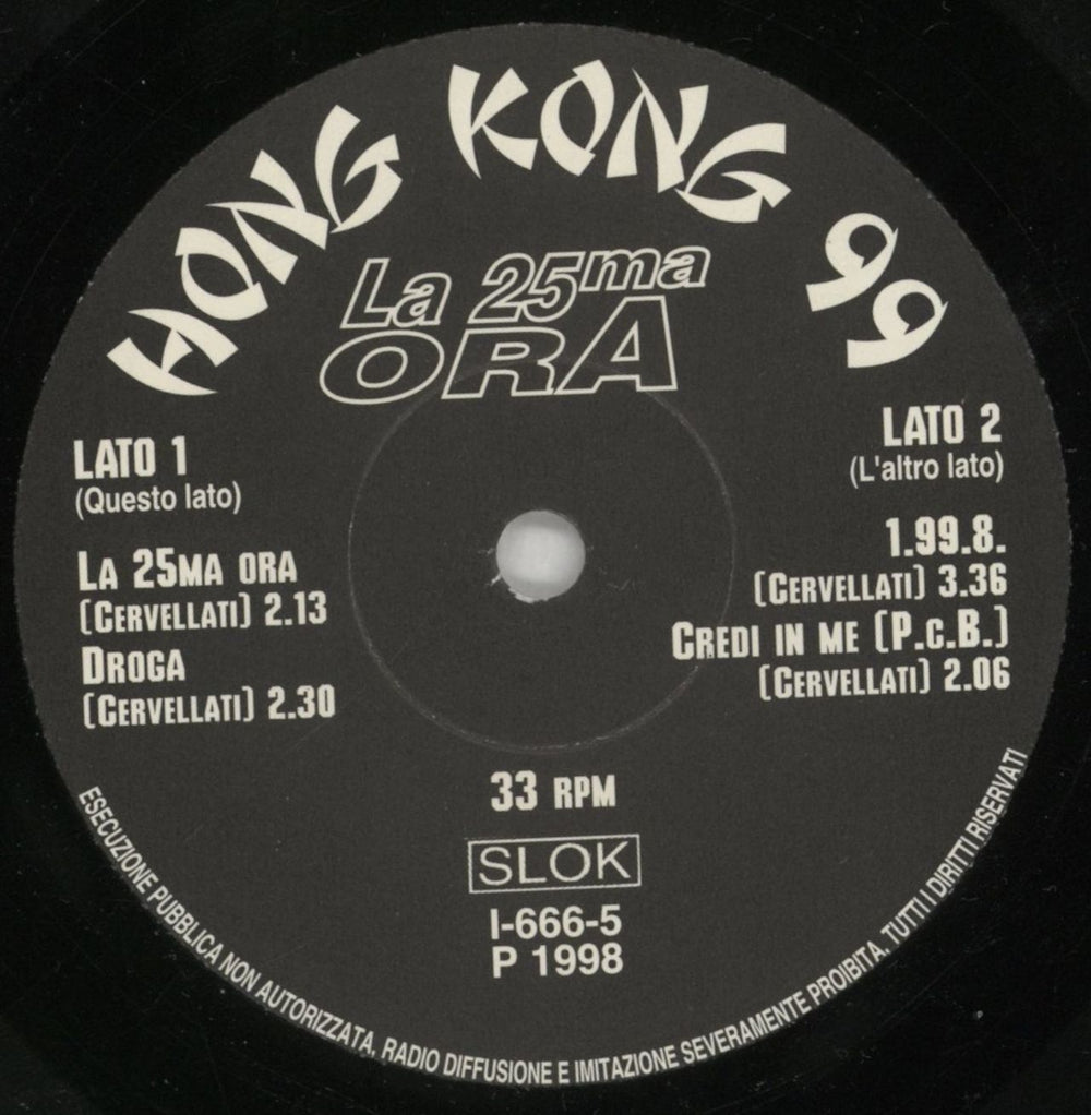 Hong Kong 99 La 25ma Ora Italian 7" vinyl single (7 inch record / 45) 8XO07LA854423