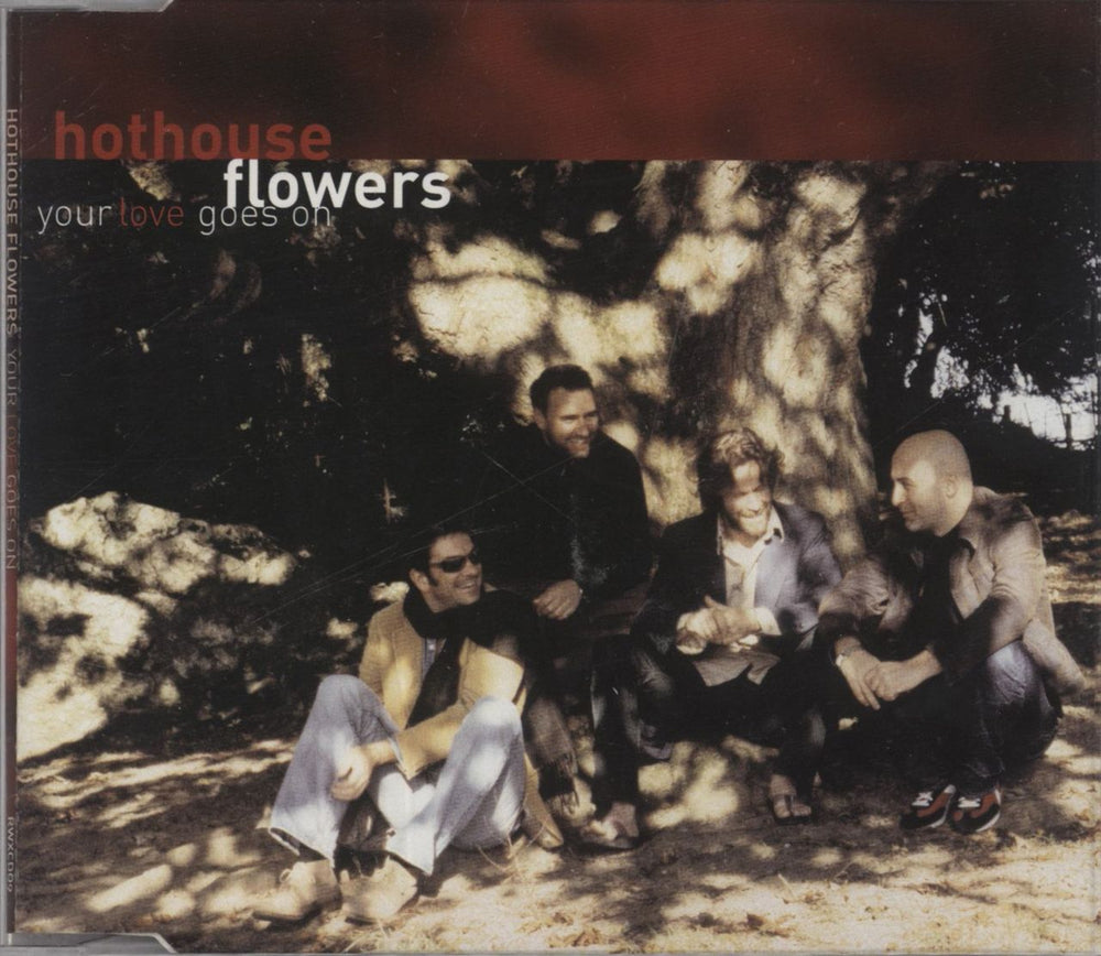 Hothouse Flowers Your Love Goes On UK CD single (CD5 / 5") RWXCD09